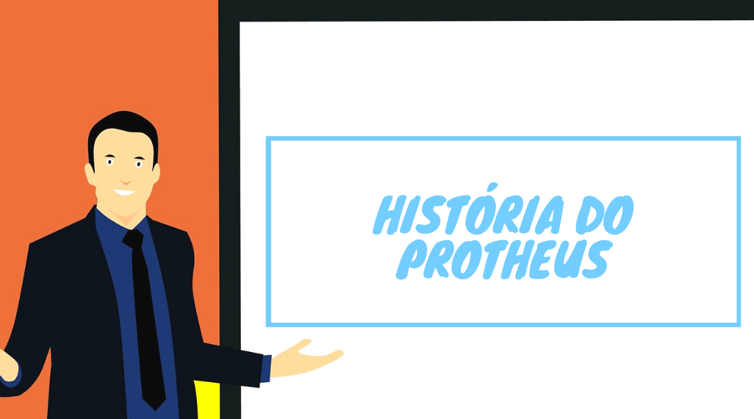 História do Protheus